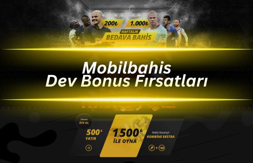 mobilbahis-dev-bonuslari-mobil-bahis